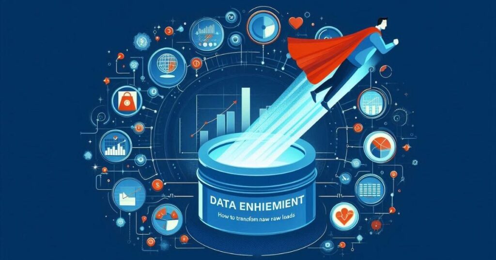 Data-Enrichment-How-to-Transform-Raw-Leads-into-High-Value-Opportunities-Salesix-AI.